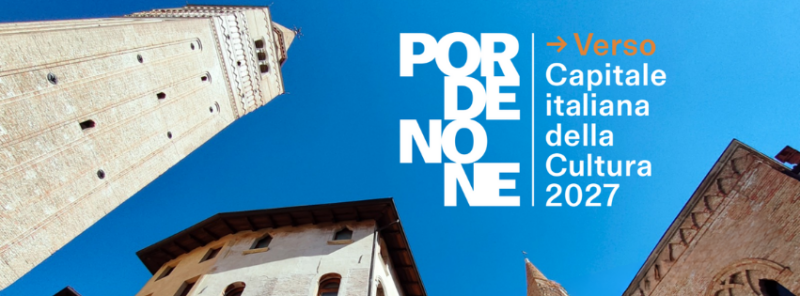 Pordenone capitale cultura 2027